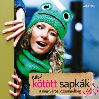 Állati kötött sapkák a nagyvárosi dzsungelben (elfogyott)