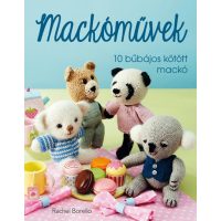 Mackóművek - 10 bűbájos kötött mackó (elfogyott)